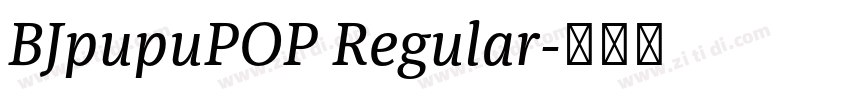 BJpupuPOP Regular字体转换